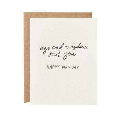 Age And Wisdom Suit You
